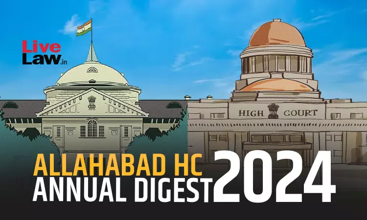 Allahabad High Court Annual Digest 2024 Part II 