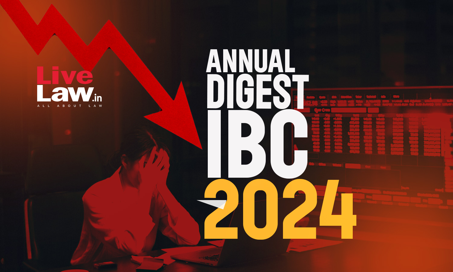 Annual Digest Of IBC Cases: 2024