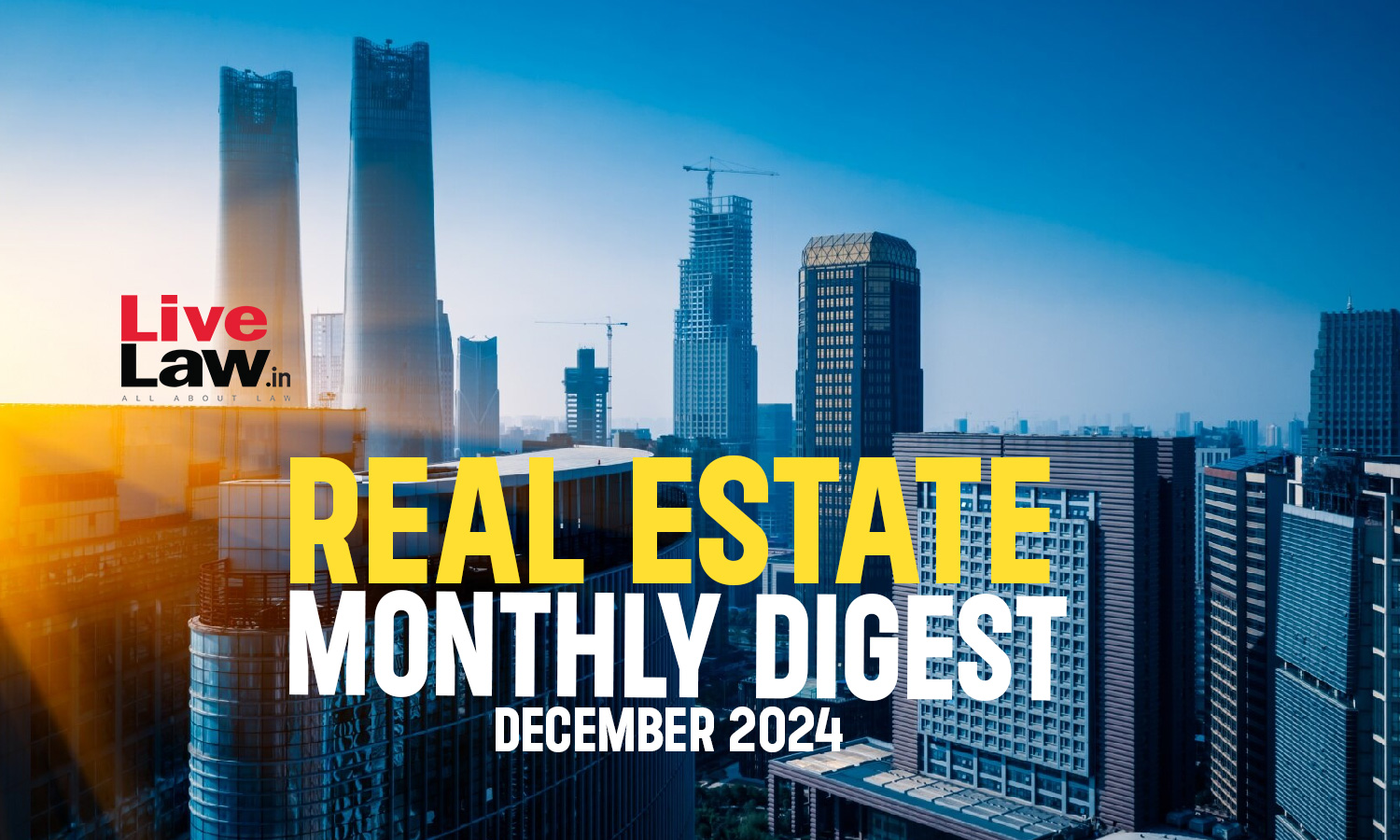 Real Estate Monthly Digest : December 2024