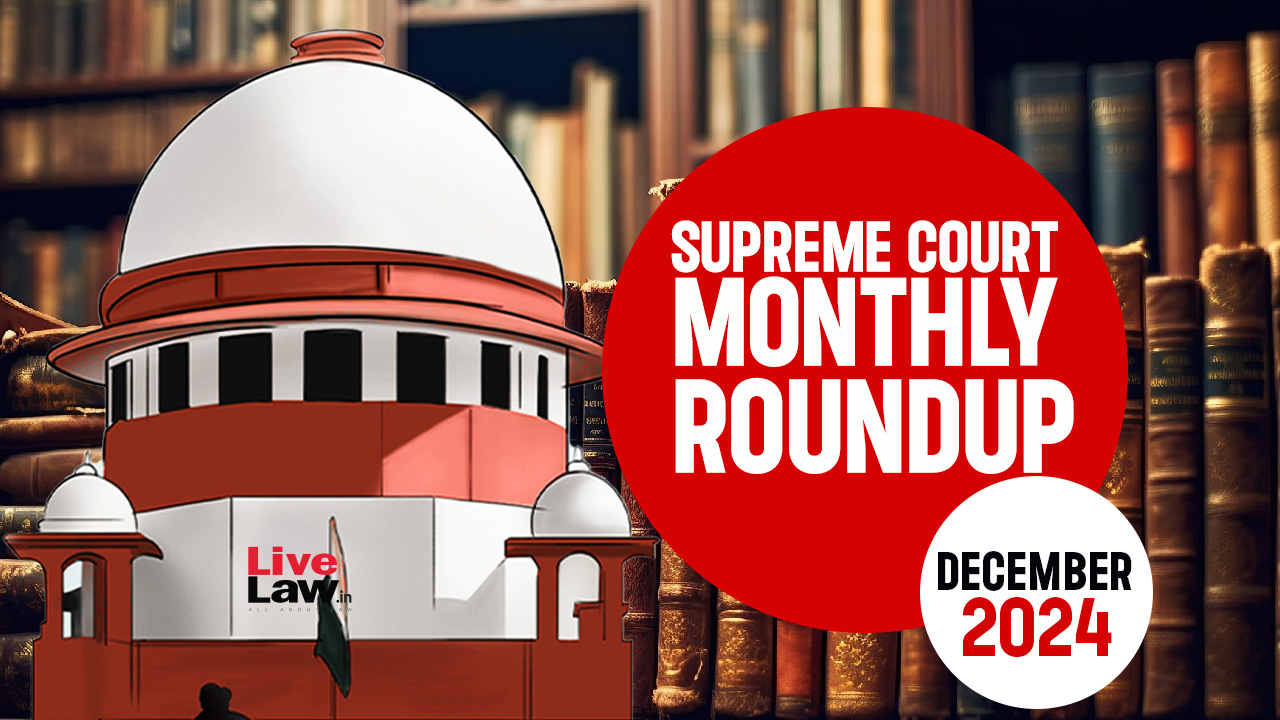 Supreme Court Monthly Round-up: December 2024