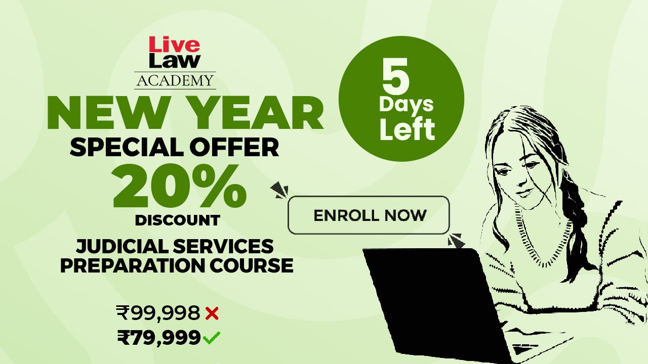 5 DAYS LEFT To Get 20% DISCOUNT For Judicial Service Examination Preparation Course By LiveLaw Academy