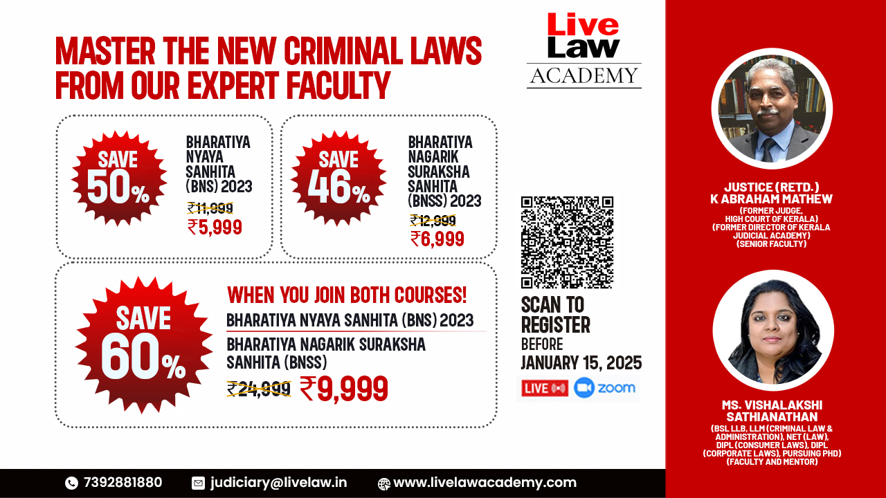 Upto 60% Discount For Master Course On Bharatiya Nagarik Suraksha Sanhita (BNSS) And Bharatiya Nyaya Sanhita (BNS) By Justice Abraham Mathew And Vishalakshi