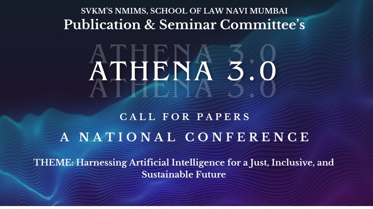 SVKM'S NMIMS, School Of Law Navi Mumbai: Athena 3.0 - A National Conference