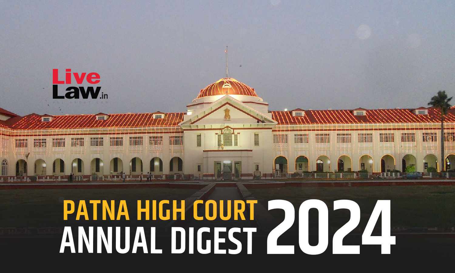 Patna High Court Annual Digest 2024