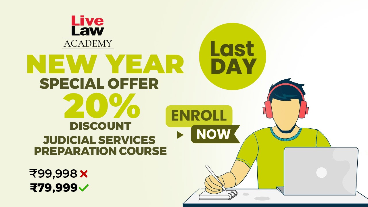 LAST DAY To Get 20% DISCOUNT For Judicial Service Examination Preparation Course By LiveLaw Academy