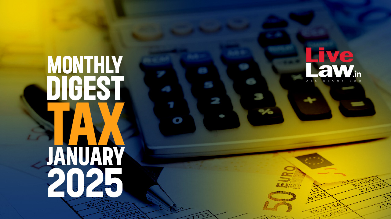 Tax Monthly Digest: January 2025