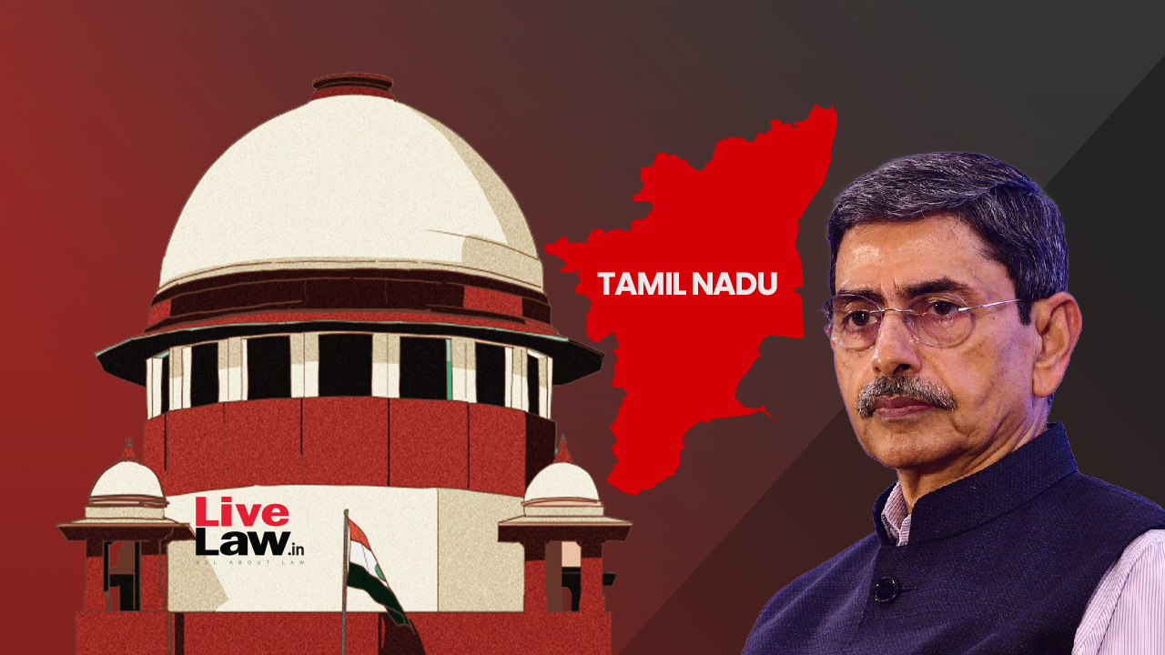 Supreme Court rebukes Tamil Nadu Governor's bill delays.