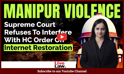 Supreme Court Refuses To Interfere With Hc Order On Internet Restoration Video