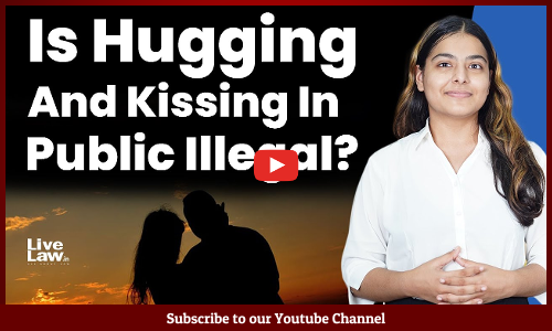 Is Hugging And Kissing In Public Illegal [VIDEO-HINDI]