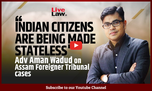 Citizenship Can't Be Casually Taken Away : Aman Wadud On Assam Foreigners Tribunal Cases [Video]